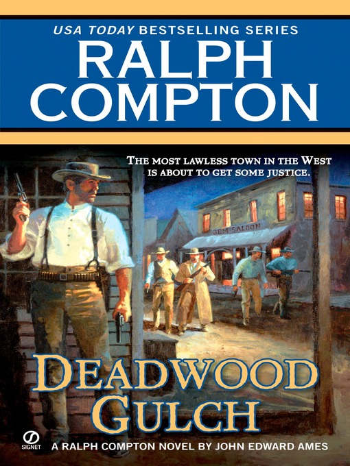 Title details for Deadwood Gulch by Ralph Compton - Available